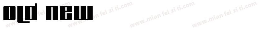 Old new字体转换